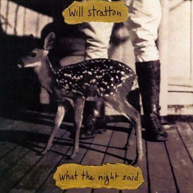 Will Stratton -  What the Night Said